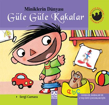 Miniklerin Dünyası - Güle Güle Kakalar (Sergi Camara) - Fiyat & Satın Al | D&R